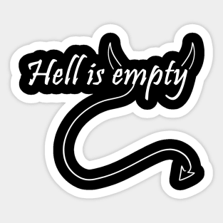 Hell is empty Sticker